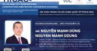 Mr. Nguyen Mang Dzung will speak at The Ho Chi Minh City International Construction Arbitration Conference HICAC 2024